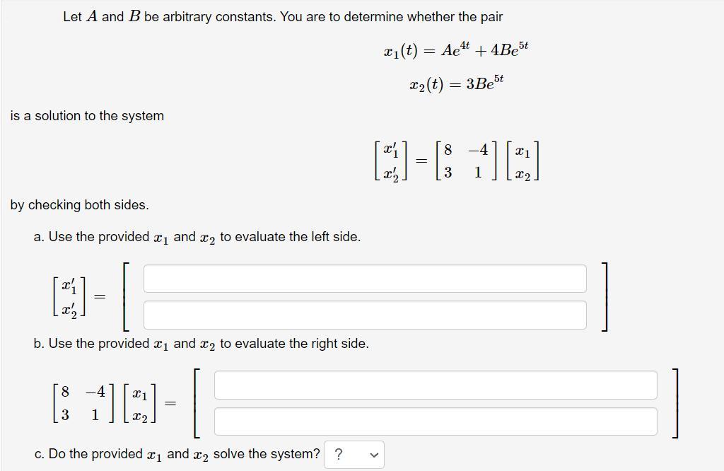 Let A and B be arbitrary constants. You are to determine whether