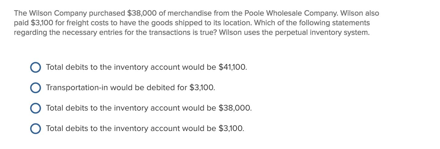 The Wilson Company purchased $38,000 of merchandis