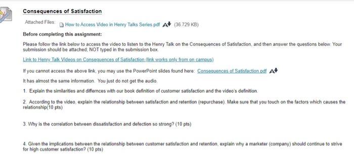 Consequences of Satisfaction Attached Files How to Access Video in Henry Talks Series pdf A(36.729 KB) Before completing this