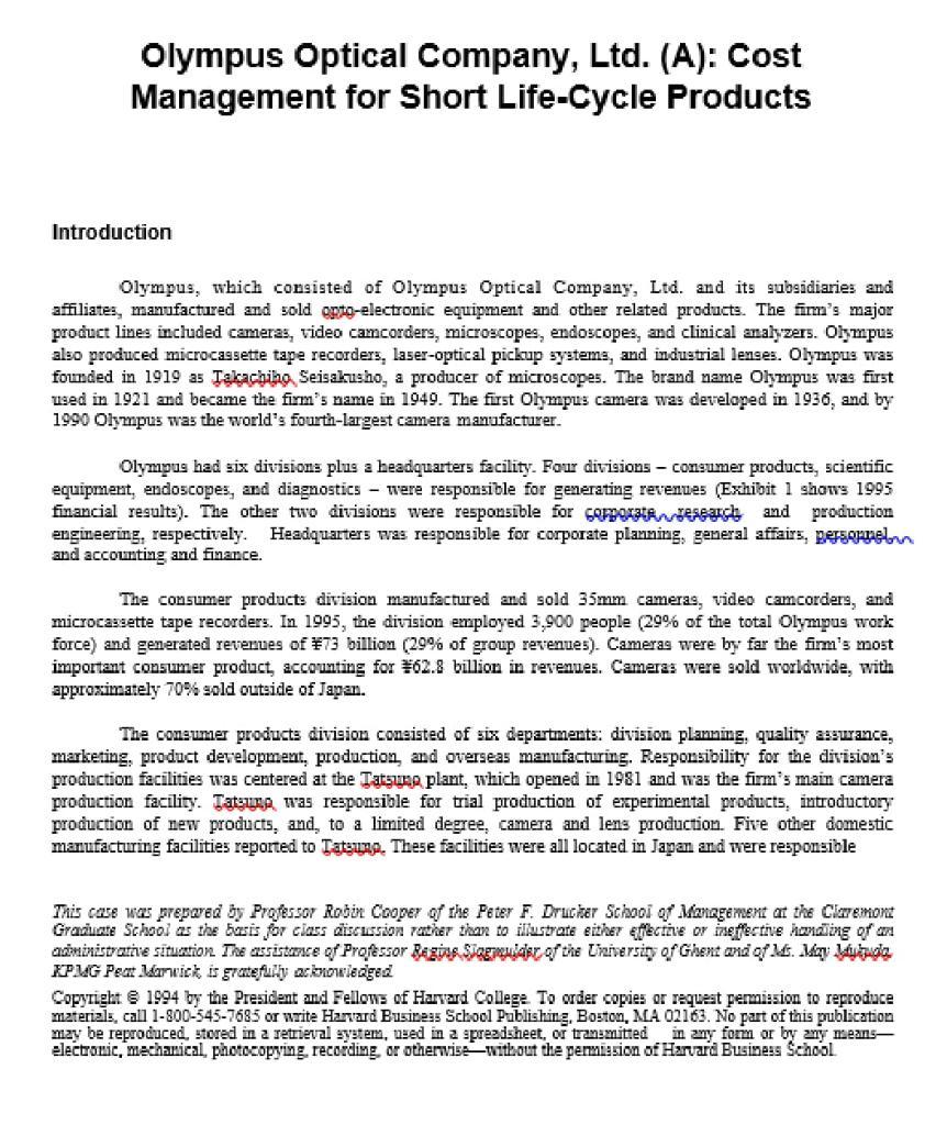 Olympus Optical Company, Ltd. (A): Cost Management for Short Life-Cycle Products Introduction Olympus, which consisted of Oly