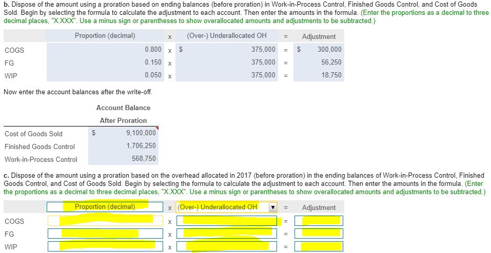 b. Dispose of the amount using a proration based on ending balances (before proration) in Work-in-Process Control, Finished G