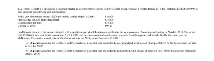 2. A local McDonalds is operated as a franchise (treated as a separate taxable entity from McDonalds Corporation as a whole