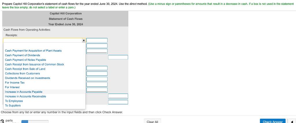 Prepare Capitol Hill Corporations statement of cash flows for the year ended June 30, 2024. Use the direct method. (Use a mi