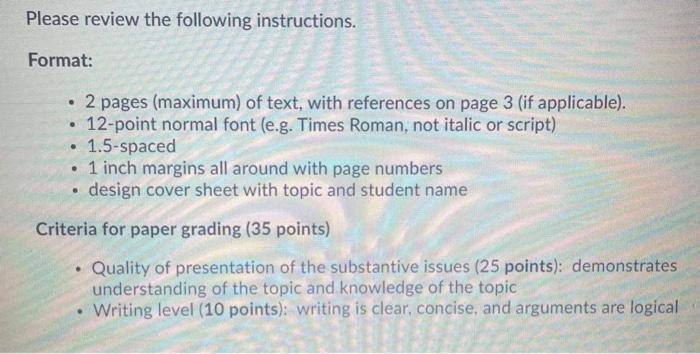 Please review the following instructions. Format: .• 2 pages (maximum) of text, with references on page 3 (if applicable). 1