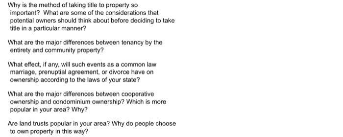 Why is the method of taking title to property so important? What are some of the considerations that potential owners should