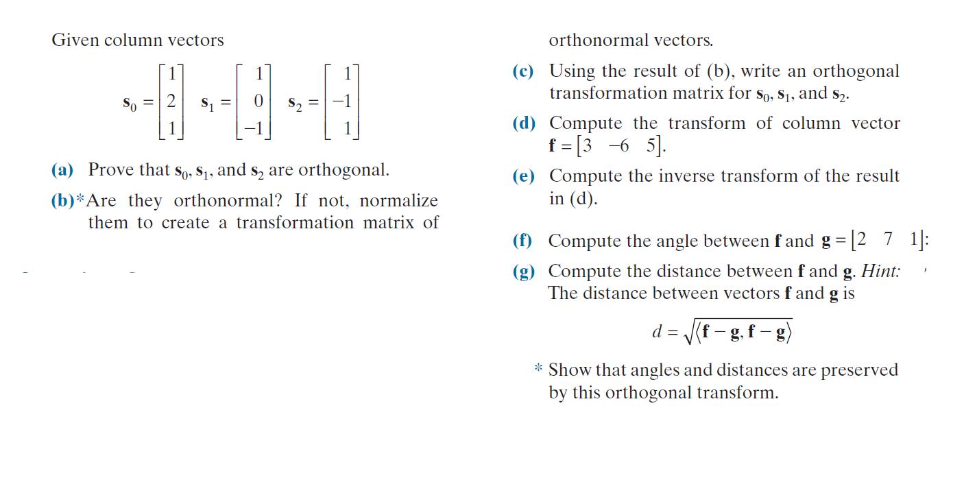 Given column vectors orthonormal vectors. (c) Using the result of (b), write an orthogonal transformation matrix for S0, Sj,