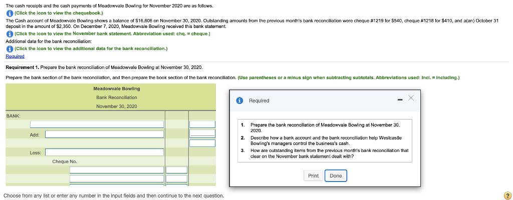 The cash receipts and the cash payments of Meadowvale Bowling for November 2020 are as follows. A (Click the Icon to view the