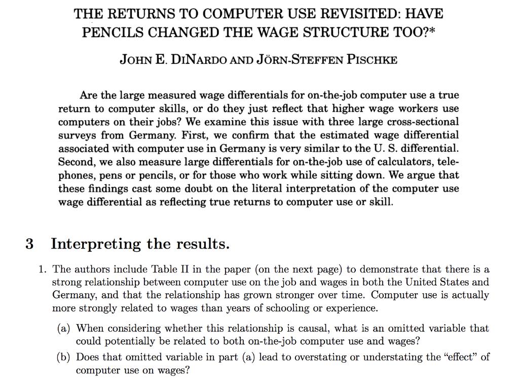 THE RETURNS TO COMPUTER USE REVISITED: HAVE PENCILS CHANGED THE WAGE STRUCTURE TOO?* JOHN E. DINARDO AND JÖRN-STEFFEN PISCHKE