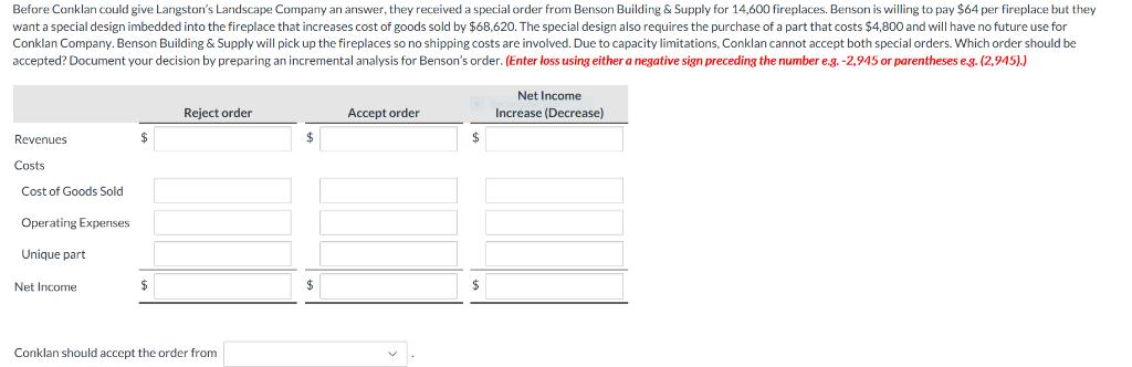 Before Conklan could give Langstons Landscape Company an answer, they received a special order from Benson Building & Supply