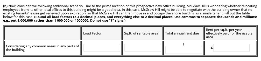 (b) Now, consider the following additional scenario. Due to the prime location of this prospective new office building, McGra