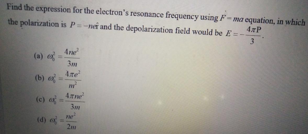 Find the expression for the electron's resonance frequency using F=ma equation, in
