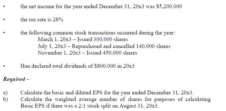 the net income for the year ended December 31, 20x3 was $5,200,000 the tax rate is 28% the following common stock transaction