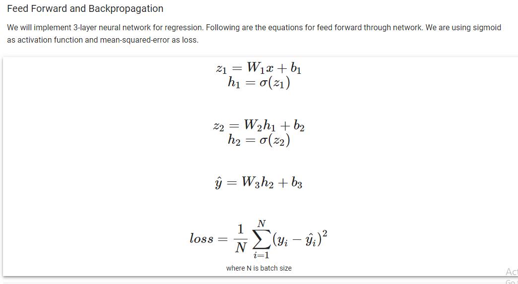 Feed Forward and Backpropagation We will implement 3-layer neural network for regression. Following are the