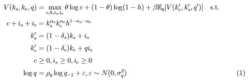 = := е= V(ks, ke, q) = max 6 log c+ (1 - 0) log(1 – h) + BEQ[V(ke,ks, )] s.t. ch,isle c+ c+is+ie = kas koe koskee hl-as-Qe