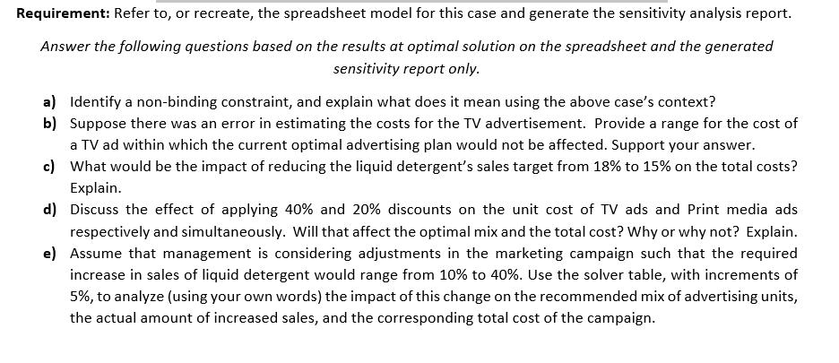 Requirement: Refer to, or recreate, the spreadsheet model for this case and generate the sensitivity analysis report. Answer