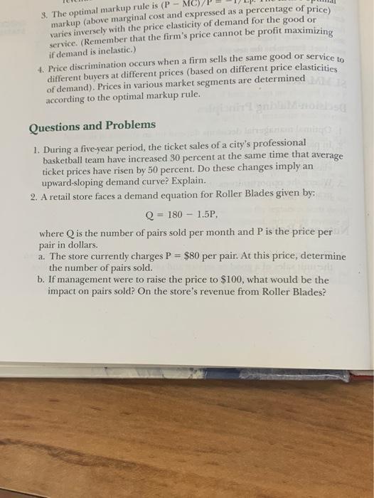 3. The optimal markup rule is (P markup (above marginal cost and expressed as a percentage of price) varies inversely with th