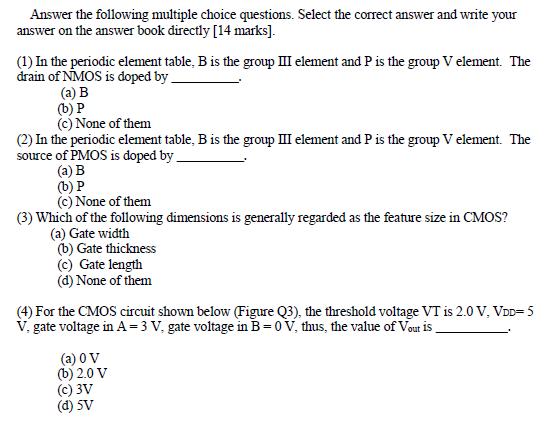 Answer the following multiple choice questions. Select the correct answer and write