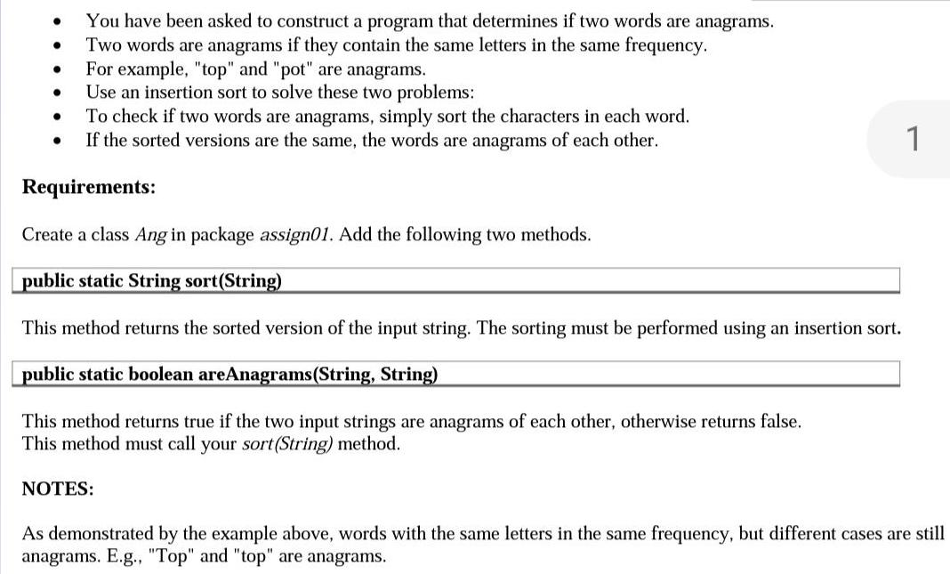 You have been asked to construct a program that determines if two