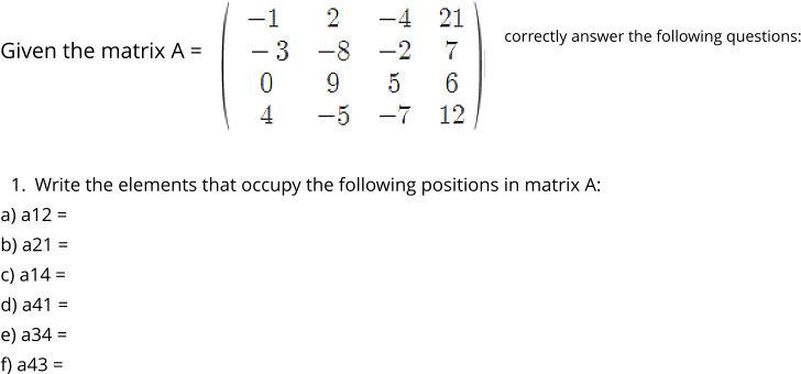 -1 -4 21 Given the matrix A = - 3 -8 -2