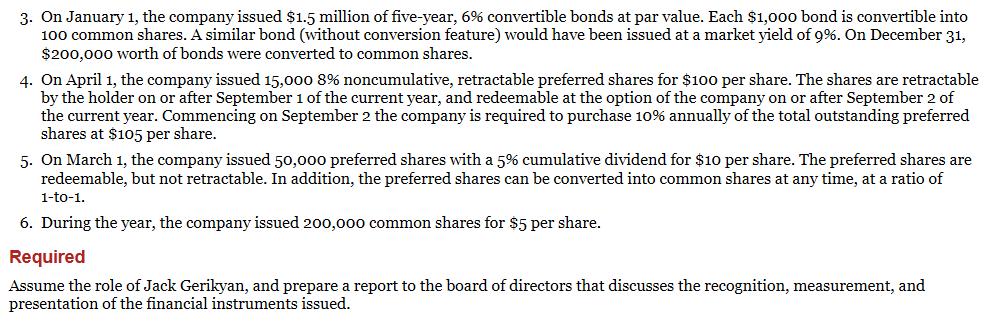 3. On January 1, the company issued $1.5 million of five-year, 6% convertible bonds at par value. Each $1,000 bond is convert