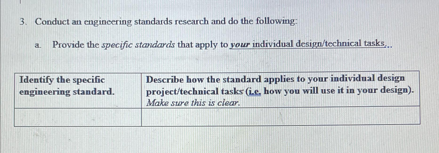 3. Conduct an engineering standards research and do the following: a Provide the specific standards that