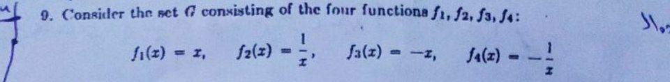 9. Consider thr set G consisting of the four functiona f1, fa,
