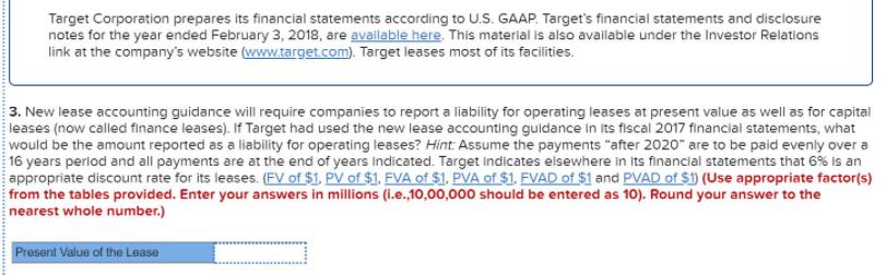 Target Corporation prepares its financial statements according to U.S. GAAP. Target's financial statements