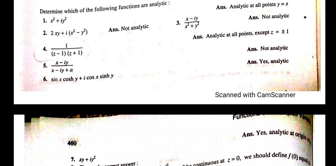 Determine which of the following functions are analytic: 1. x + y 2. 2xy +i (x - y) 1 (z-1) (z+1) x-iy 5.