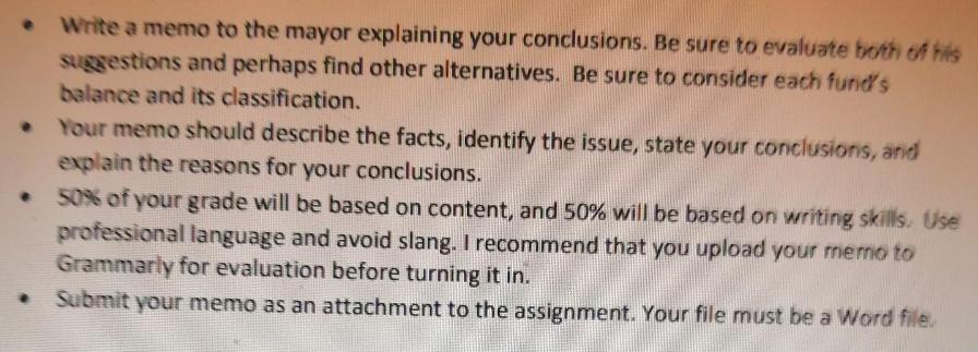 Write a memo to the mayor explaining your conclusions. Be sure to evaluate both of his suggestions and