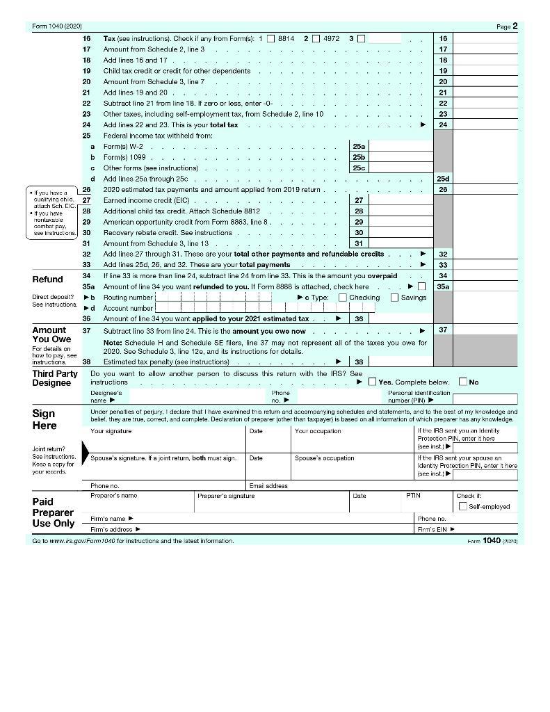 Page 2Form 1040 (2020)16 Tax (see instructions). Check if any from Forms): 1 8914 24972 301617 Amount from Schedule 2, li