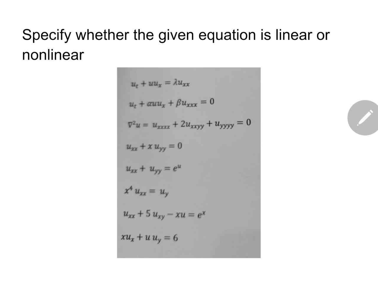 Specify whether the given equation is linear or nonlinear U+UU = =Auxx