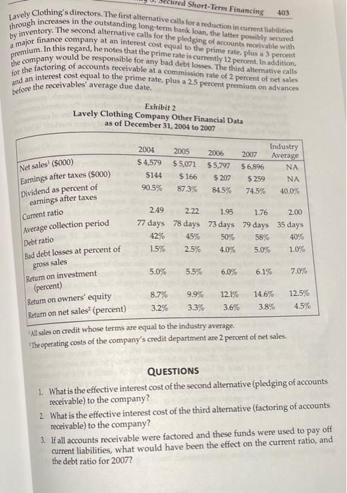 Ted Short-Termt Financing403Lavely Clothings directors. The first alternative calls for a reduction in current liabilities