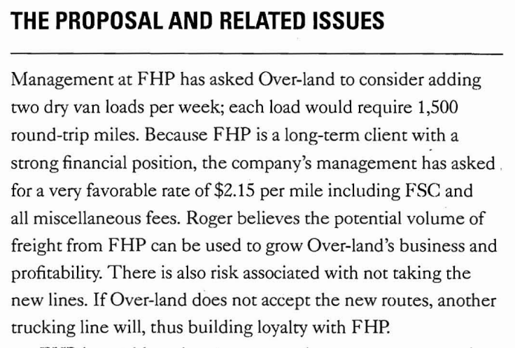 THE PROPOSAL AND RELATED ISSUES Management at FHP has asked Over-land to consider adding two dry van loads per week; each loa
