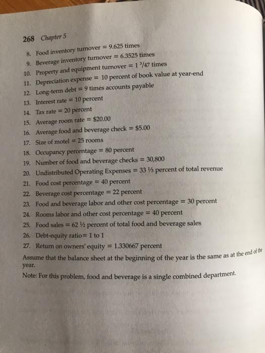 268 Chapter 5 8. Food inventory turnover = 9.625 times 9. Beverage inventory turnover = 6.3525 times 10.