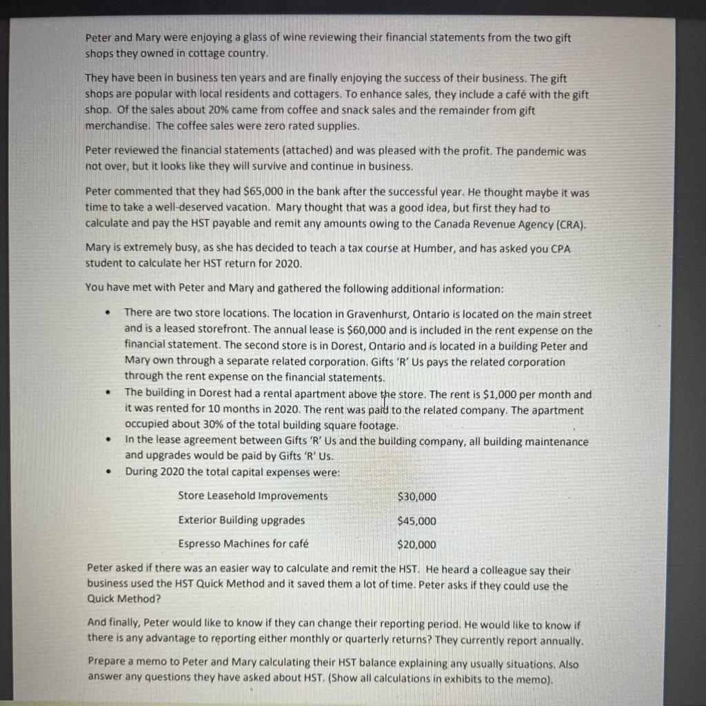 Peter and Mary were enjoying a glass of wine reviewing their financial statements from the two giftshops they owned in cotta