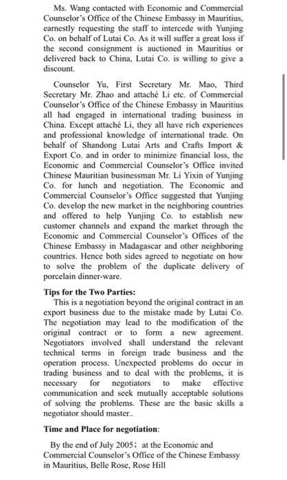 Ms. Wang contacted with Economic and Commercial Counselors Office of the Chinese Embassy in Mauritius, earnestly requesting