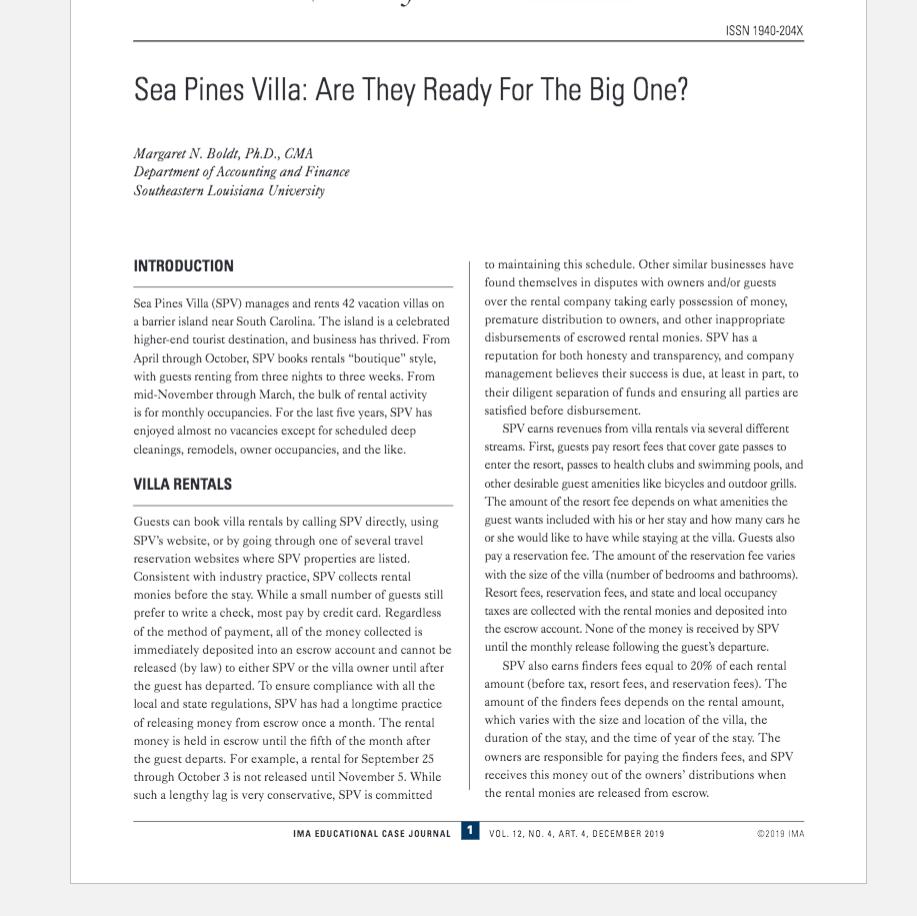 ISSN 1940-204XSea Pines Villa: Are They Ready For The Big One?Margaret N. Boldt, Ph.D., CMADepartment of Accounting and Fi