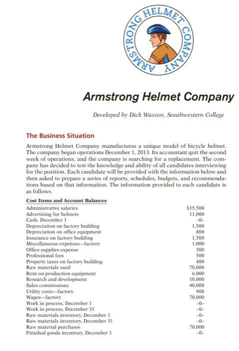 Armstrong Helmet CompanyDeveloped by Dick Wasson, Southwestern CollegeThe Business SituationArmstrong Helmet Company manuf