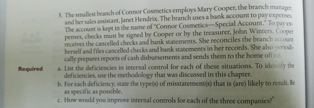 3. The smallest branch of Connor Cosmetics employs Mary Cooper, the branch manager and her sales assistant, Janet Hendrix. Th
