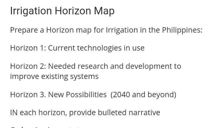 Irrigation Horizon MapPrepare a Horizon map for Irrigation in the Philippines:Horizon 1: Current technologies in useHorizo