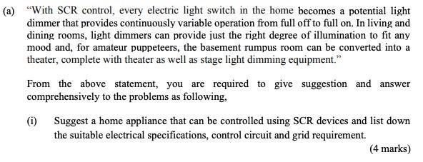 (a) “With SCR control, every electric light switch in the home becomes a potential lightdimmer that provides continuously va
