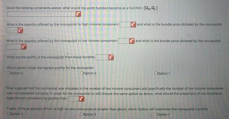 Given the binding constraints above, what would the profit function become as a function (Q.QL) What is the