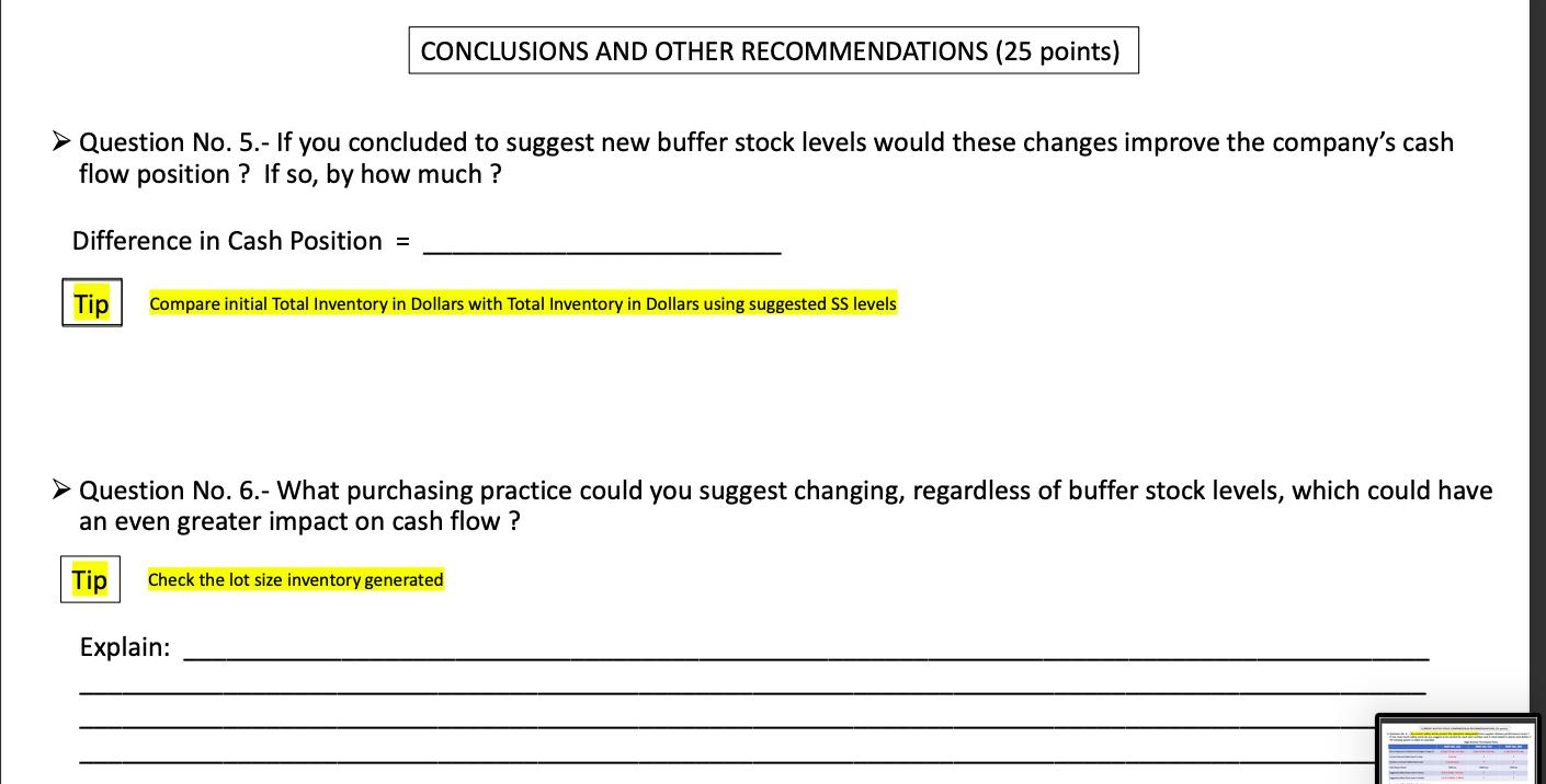 CONCLUSIONS AND OTHER RECOMMENDATIONS (25 points) > Question No. 5.- If you concluded to suggest new buffer stock levels woul