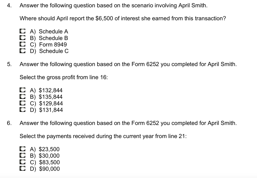 4. Answer the following question based on the scenario involving April Smith. Where should April report the $6,500 of interes