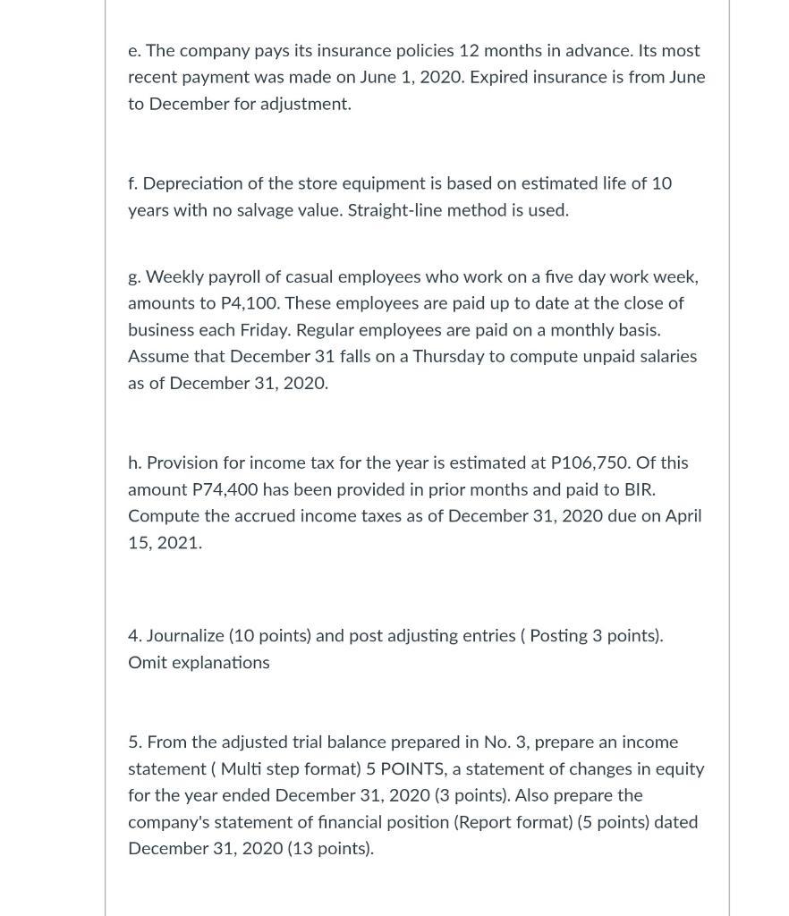 e. The company pays its insurance policies 12 months in advance. Its mostrecent payment was made on June 1, 2020. Expired in