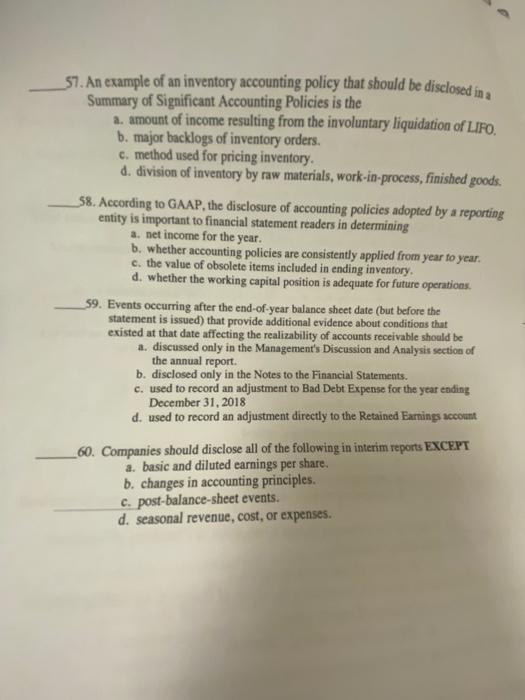 57. An example of an inventory accounting policy that should be disclosed inSummary of Significant Accounting Policies is th