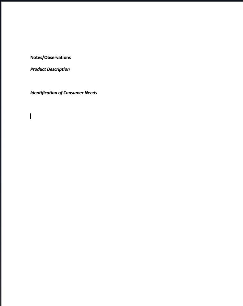 Notes/ObservationsProduct DescriptionIdentification of Consumer Needs