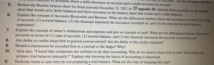 5.6.7.counts where a debit decreases an account and a credit increases an accountYou do not agree with TedReview the Wes