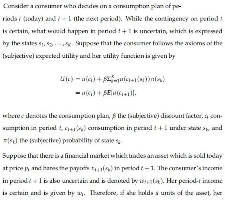 Consider a consumer who decides on a consumption plan of pe- riods t (today) and t +1 (the next period).