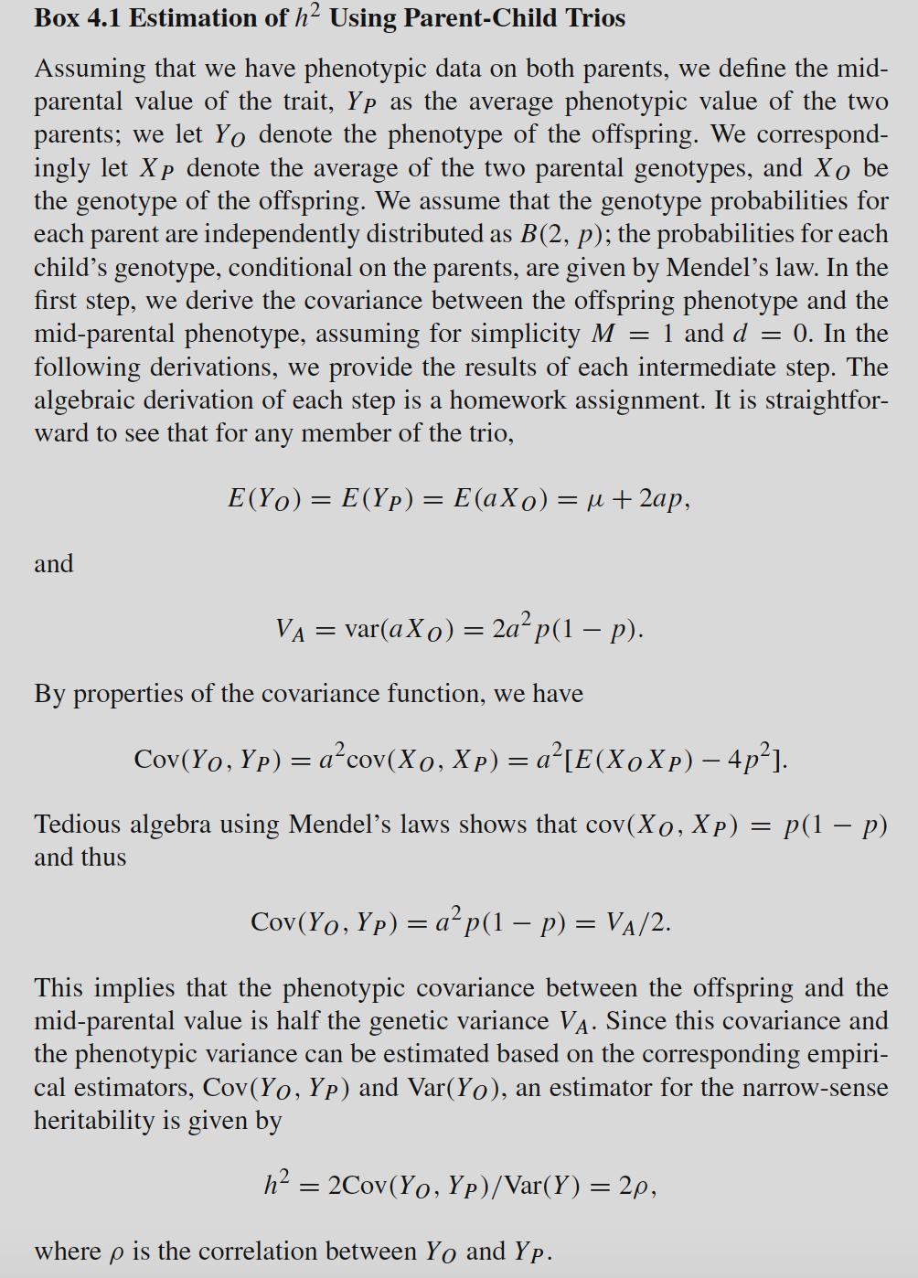 Box 4.1 Estimation of h2 Using Parent-Child Trios Assuming that we have phenotypic data on both parents, we define the mid- p